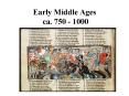 Early Middle Ages ca. 750 1000 PowerPoint PPT Presentation