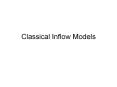 Classical Inflow Models PowerPoint PPT Presentation