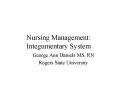 Nursing Management: Integumentary System PowerPoint PPT Presentation