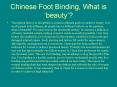 Chinese Foot Binding, What is beauty PowerPoint PPT Presentation