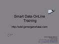 Smart Data OnLine Training PowerPoint PPT Presentation