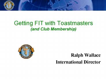 Getting FIT with Toastmasters and Club Membership