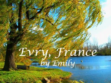 Evry, France by Emily