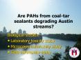 Are PAHs from coaltar sealants degrading Austin streams PowerPoint PPT Presentation