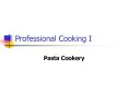 Professional Cooking I PowerPoint PPT Presentation