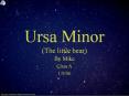 Ursa Minor (The little bear) PowerPoint PPT Presentation