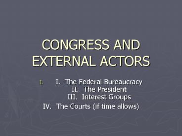 CONGRESS AND EXTERNAL ACTORS