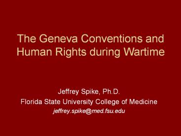 The Geneva Conventions and Human Rights during Wartime