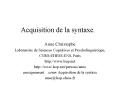 Acquisition de la syntaxe. PowerPoint PPT Presentation