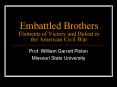 Embattled Brothers Elements of Victory and Defeat in the American Civil War PowerPoint PPT Presentation