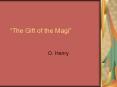 The Gift of the Magi PowerPoint PPT Presentation