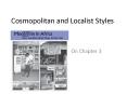 Cosmopolitan and Localist Styles PowerPoint PPT Presentation