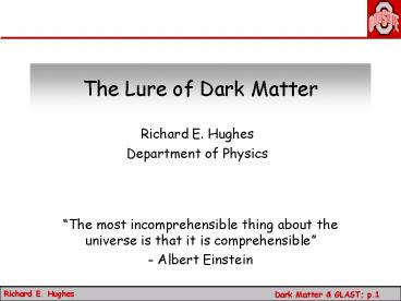 The Lure of Dark Matter