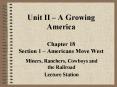 Unit II A Growing America Chapter 18 Section 1 Americans Move West PowerPoint PPT Presentation