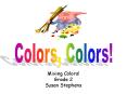 Mixing Colors PowerPoint PPT Presentation