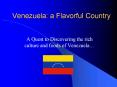 Venezuela: a Flavorful Country PowerPoint PPT Presentation