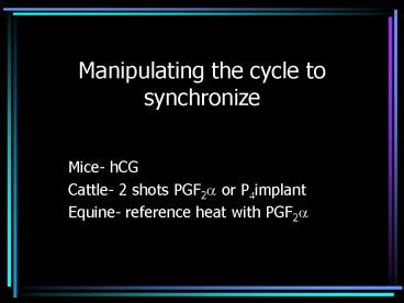 Manipulating the cycle to synchronize