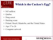 Which is the Cuckoo's Egg?