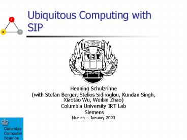 Ubiquitous Computing with SIP