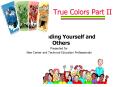 True Colors Part II PowerPoint PPT Presentation