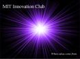 MIT Innovation Club PowerPoint PPT Presentation
