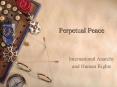 Perpetual Peace PowerPoint PPT Presentation