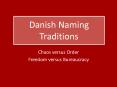Danish Naming Traditions PowerPoint PPT Presentation