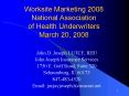 Worksite Marketing 2008 National Association of Health Underwriters March 20, 2008 PowerPoint PPT Presentation