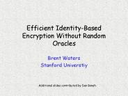 Efficient IdentityBased Encryption Without Random Oracles