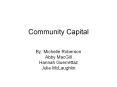 Community Capital PowerPoint PPT Presentation