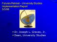 Futures Retreat University Studies Implementation Report 5306 PowerPoint PPT Presentation