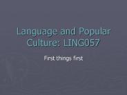 Language and Popular Culture: LING057
