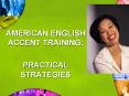 AMERICAN ENGLISH ACCENT TRAINING: PowerPoint PPT Presentation