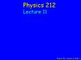 Physics 212 Lecture 11, Slide 1 PowerPoint PPT Presentation
