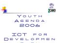 Youth Agenda 2006 PowerPoint PPT Presentation
