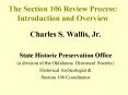 The Section 106 Review Process: Introduction and Overview PowerPoint PPT Presentation