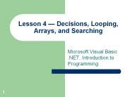 Lesson 4 Decisions, Looping, Arrays, and Searching