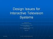 Design Issues for Interactive Television Systems