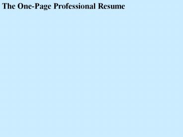 The One-Page Professional Resume