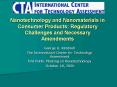 Nanotechnology and Nanomaterials in Consumer Products: Regulatory Challenges and Necessary Amendment PowerPoint PPT Presentation
