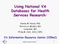 Using National VA Databases for Health Services Research: PowerPoint PPT Presentation