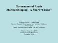 Governance of Arctic Marine Shipping: A Short Cruise PowerPoint PPT Presentation