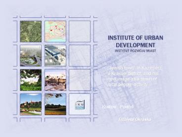 INSTITUTE OF URBAN DEVELOPMENT INSTYTUT ROZWOJU MIAST