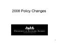 2008 Policy Changes PowerPoint PPT Presentation