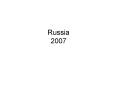 Russia 2007 PowerPoint PPT Presentation