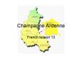 Champagne Ardenne PowerPoint PPT Presentation