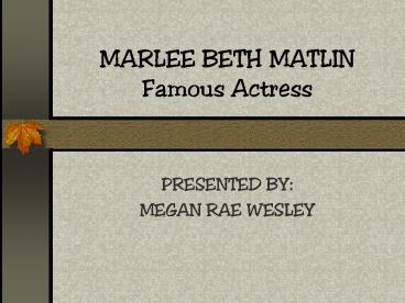 MARLEE BETH MATLIN Famous Actress