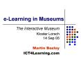 eLearning in Museums PowerPoint PPT Presentation