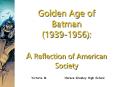 The Golden Age of Batman:  1939-1956 PowerPoint PPT Presentation