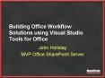 Building Office Workflow Solutions using Visual Studio Tools for Office PowerPoint PPT Presentation